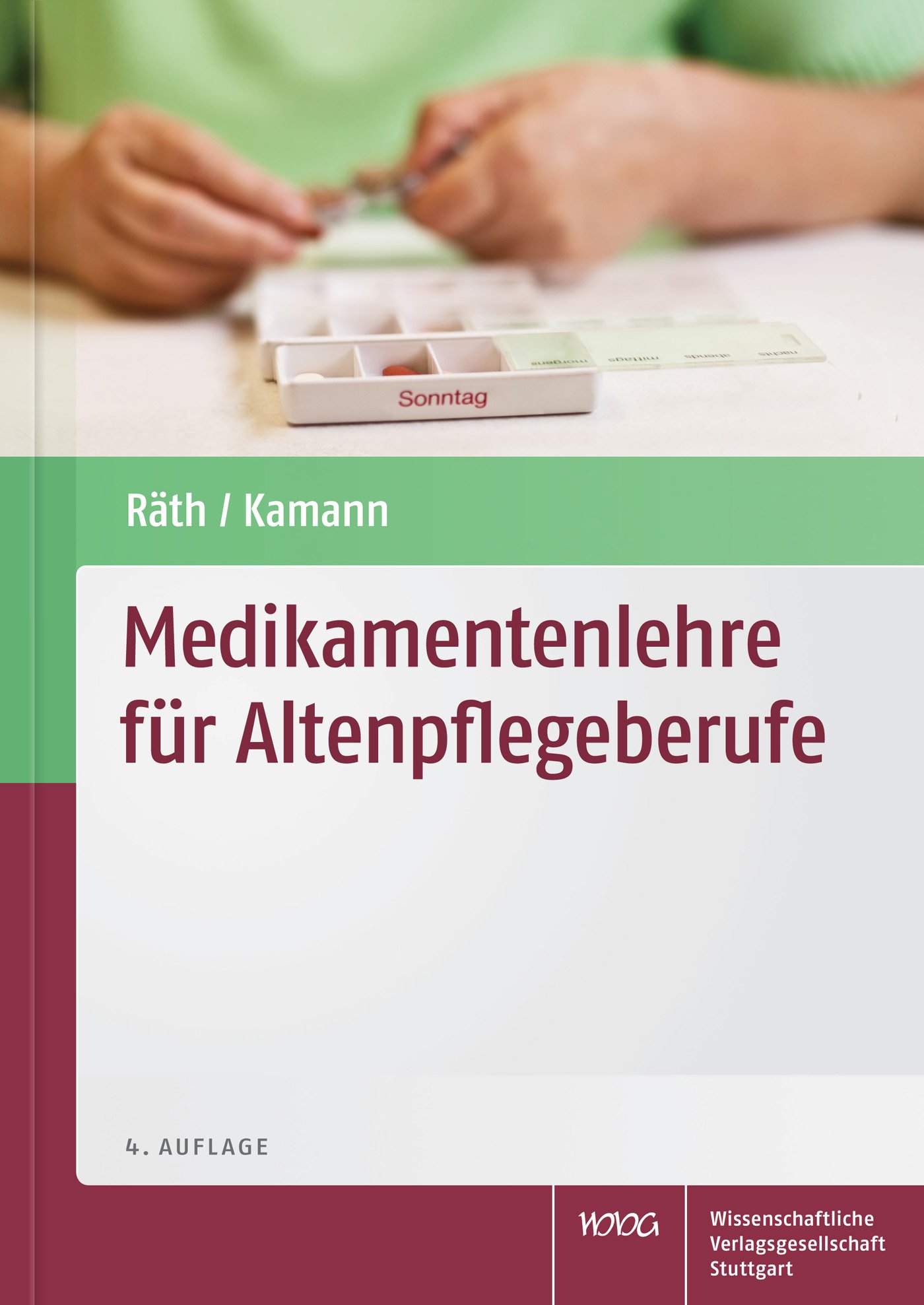 Medikamentenlehre für Altenpflegeberufe