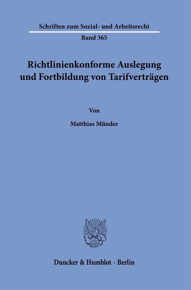 Richtlinienkonforme Auslegung und Fortbildung von Tarifverträgen.