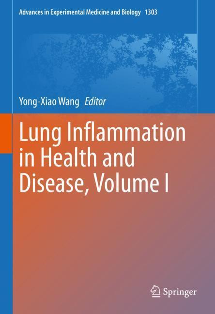 Lung Inflammation in Health and Disease, Volume I