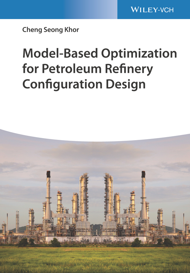 Model-Based Optimization for Petroleum Refinery Configuration Design