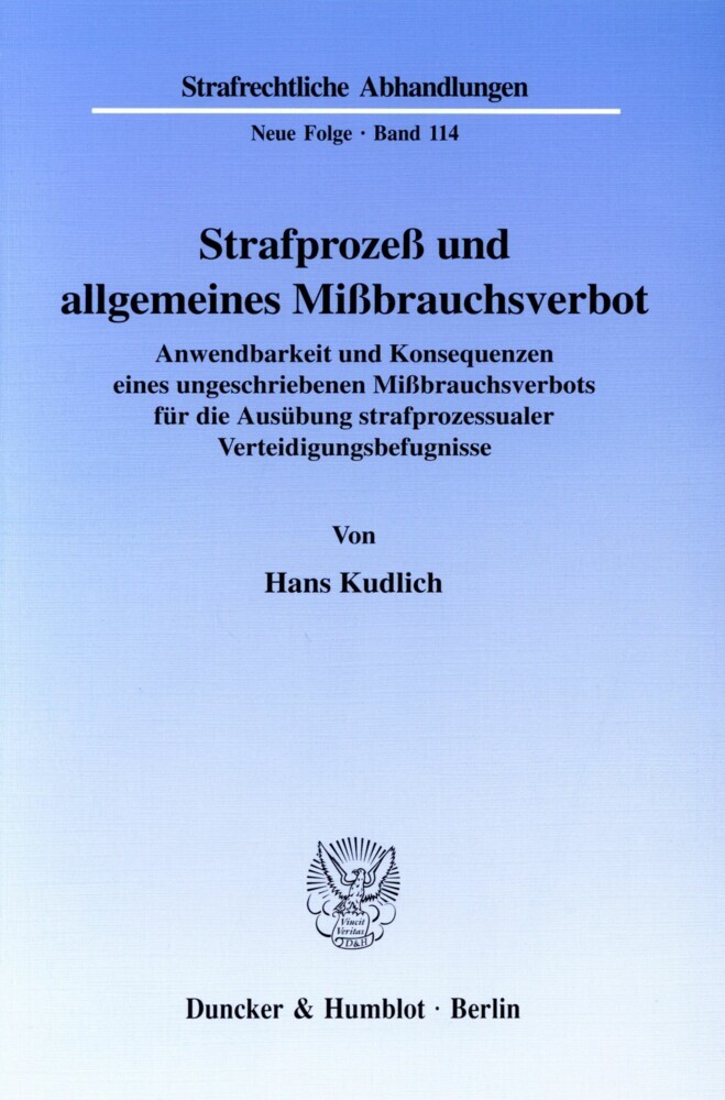 Strafprozeß und allgemeines Mißbrauchsverbot.