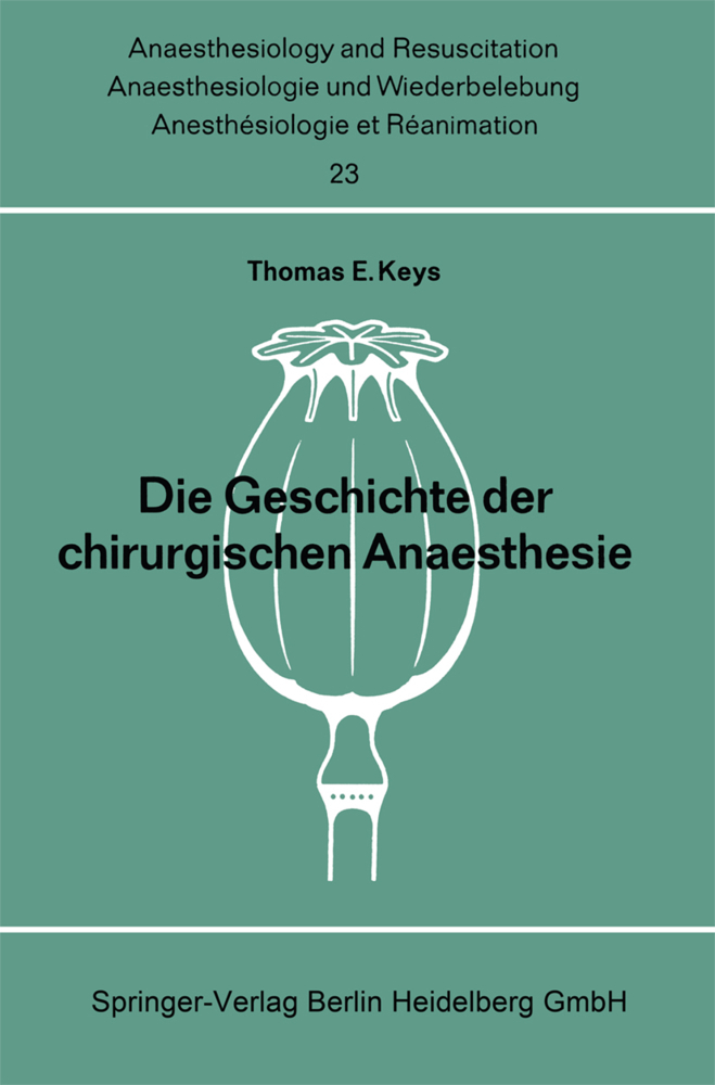 Die Geschichte der chirurgischen Anaesthesie