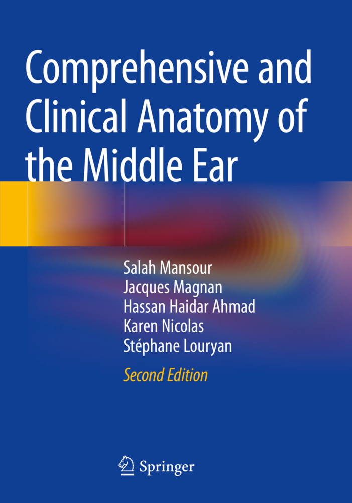 Comprehensive and Clinical Anatomy of the Middle Ear