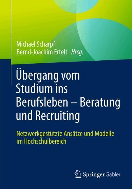 Übergang vom Studium ins Berufsleben - Beratung und Recruiting