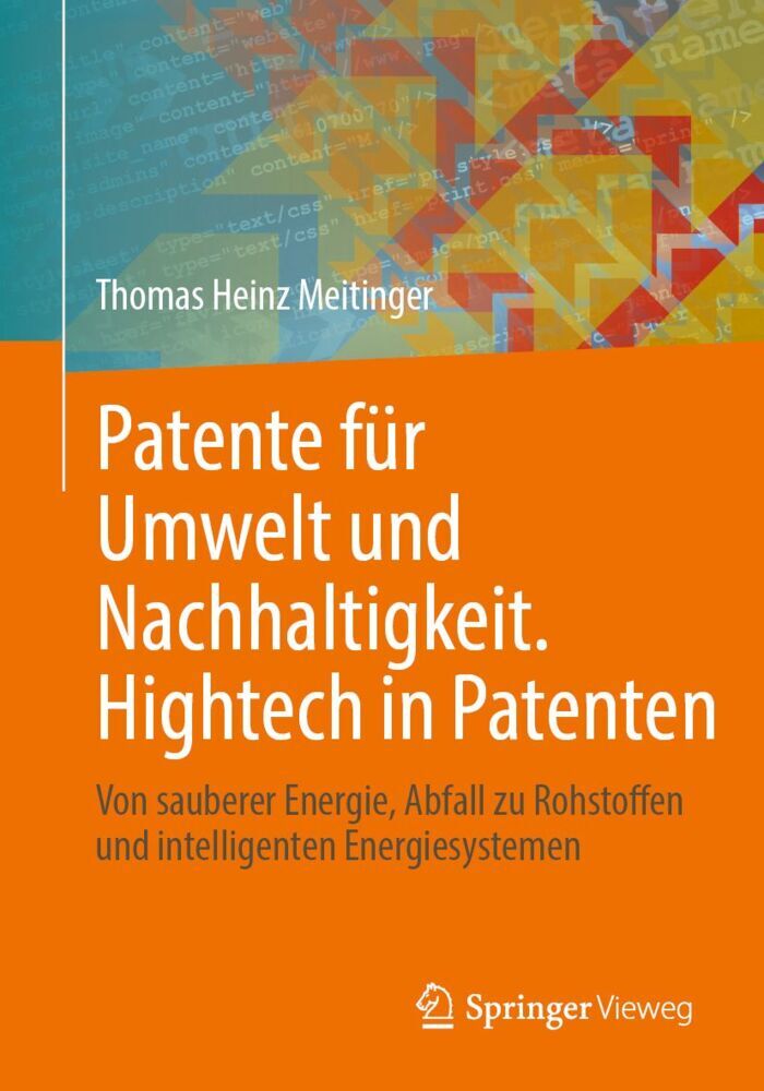 Patente für Umwelt und Nachhaltigkeit. Hightech in Patenten