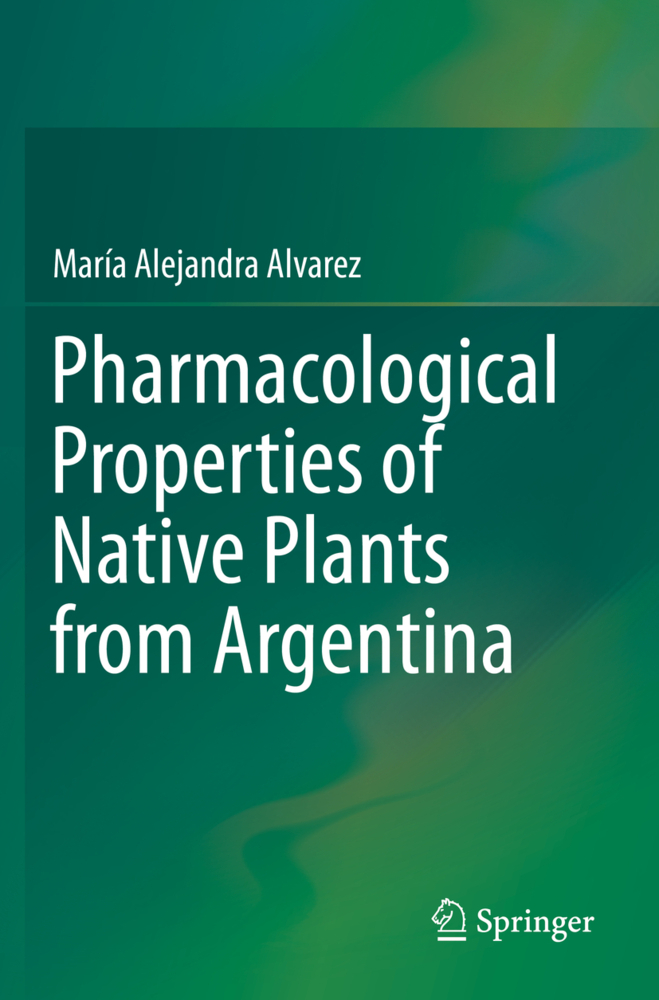 Pharmacological Properties of Native Plants from Argentina