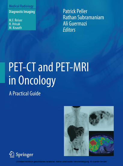 PET-CT and PET-MRI in Oncology