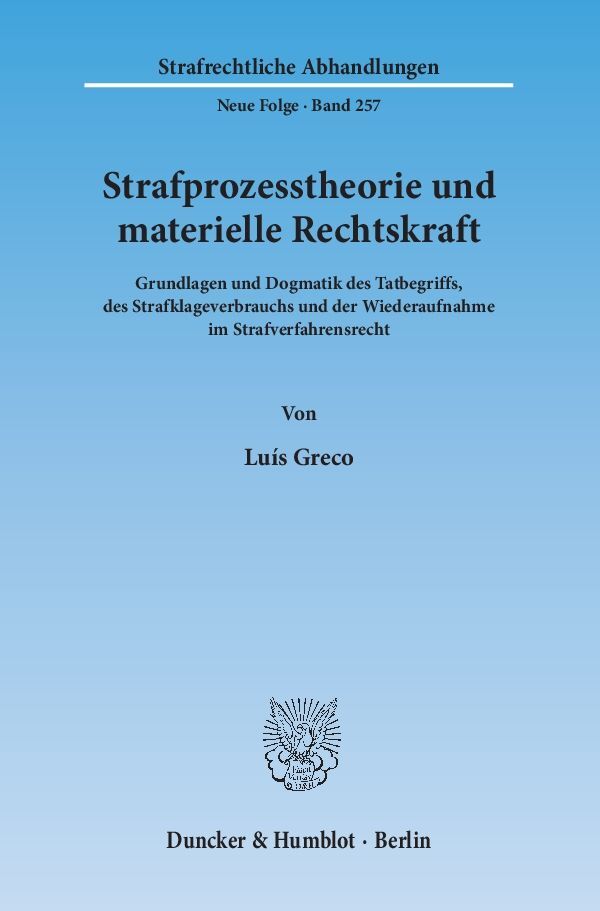Strafprozesstheorie und materielle Rechtskraft