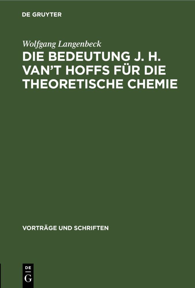 Die Bedeutung J. H. van't Hoffs für die theoretische Chemie
