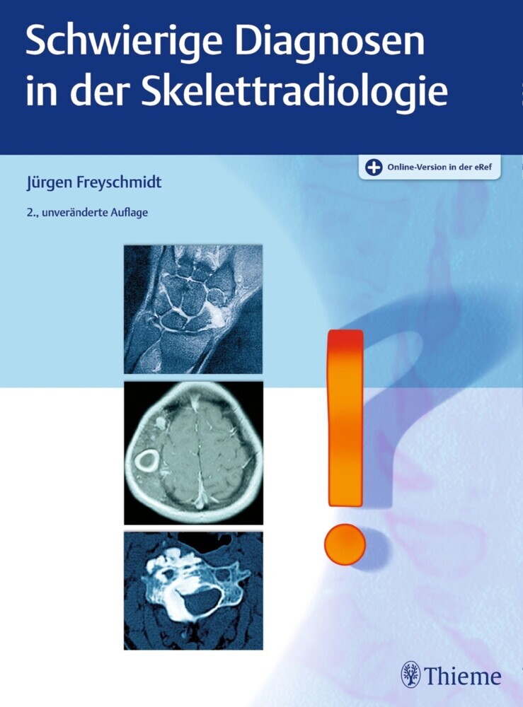 Schwierige Diagnosen in der Skelettradiologie