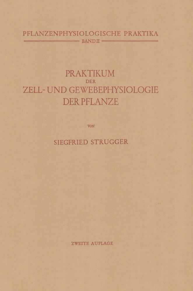 Praktikum der Zell- und Gewebephysiologie der Pflanze