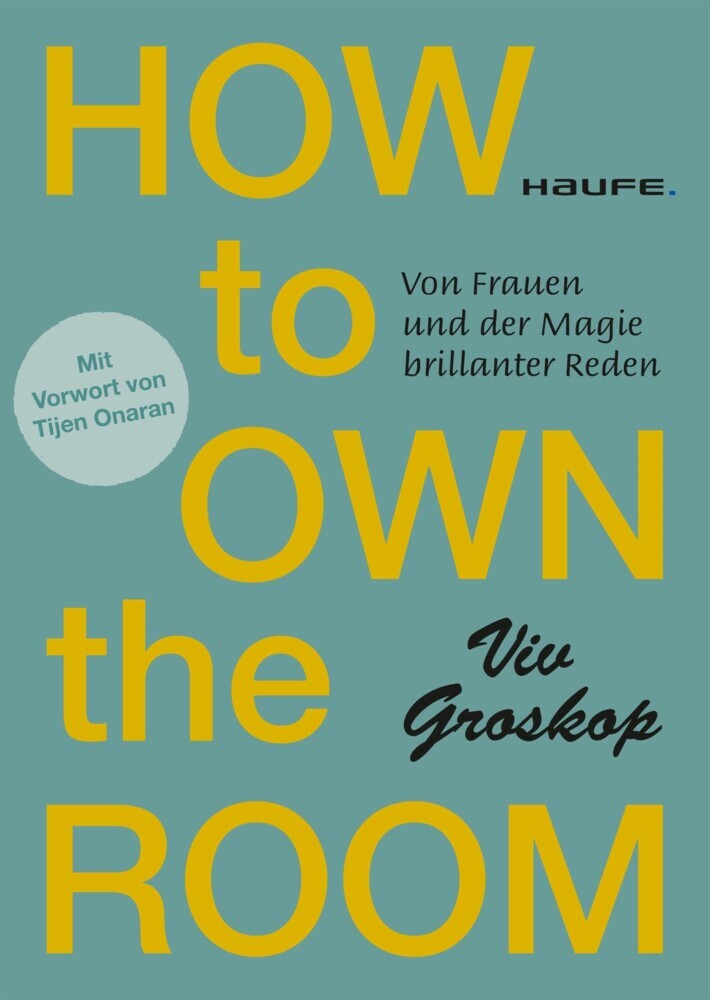 How to own the room