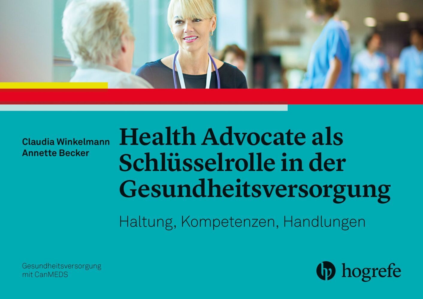 Health Advocate als Schlüsselrolle in der Gesundheitsversorgung