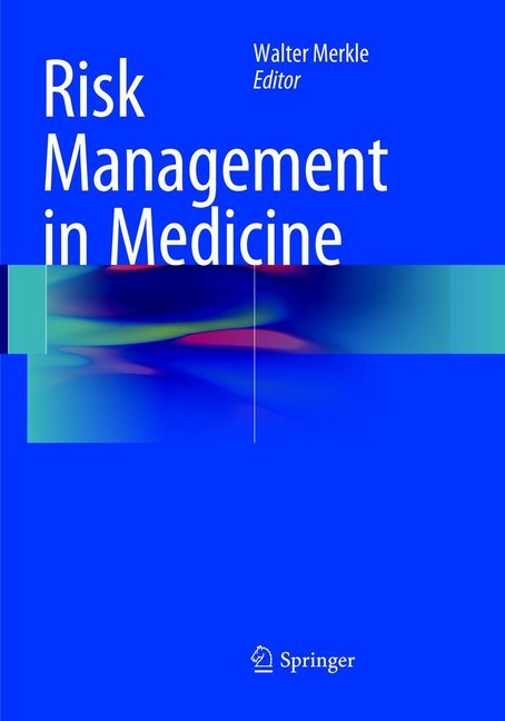 Risk Management in Medicine