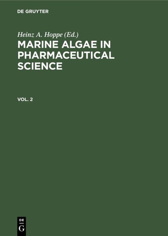 Marine Algae in Pharmaceutical Science. Vol. 2