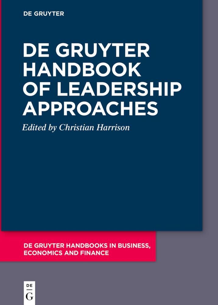 De Gruyter Handbook of Leadership Approaches