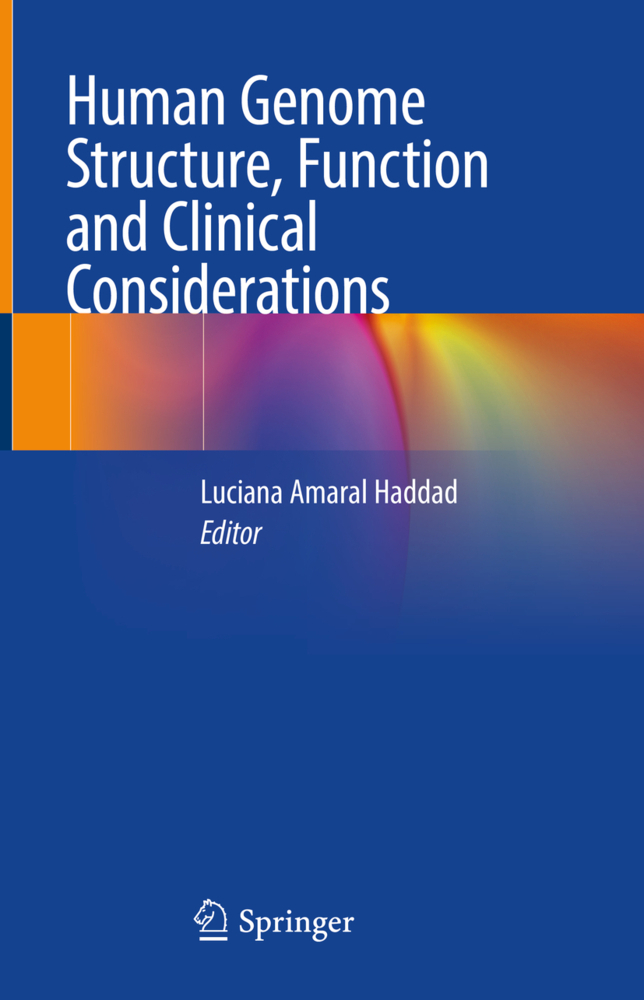 Human Genome Structure, Function and Clinical Considerations