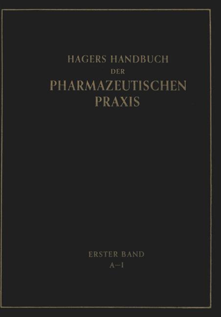 Hagers Handbuch der Pharmazeutischen Praxis, 2 Tle.