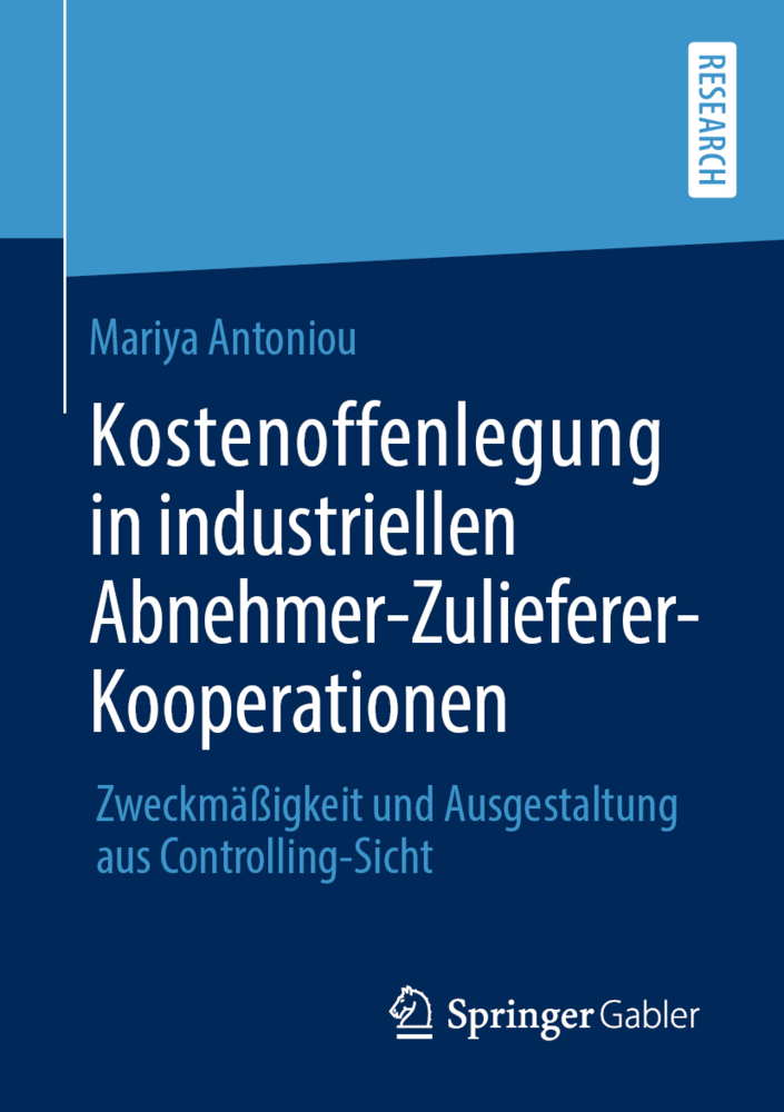 Kostenoffenlegung in industriellen Abnehmer-Zulieferer-Kooperationen