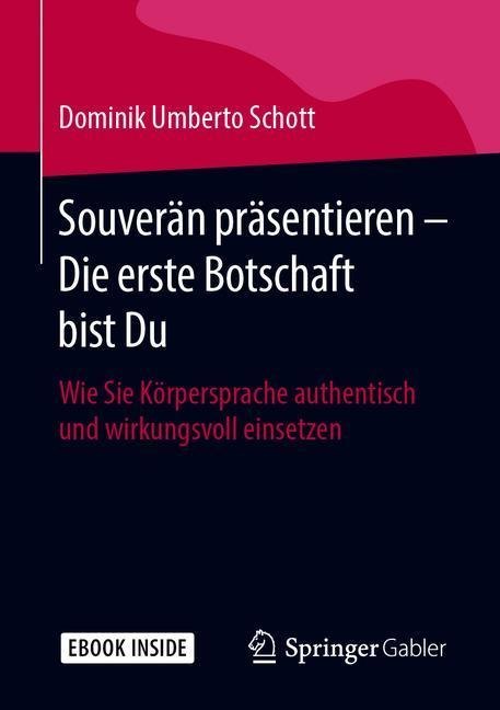 Souverän präsentieren - Die erste Botschaft bist Du