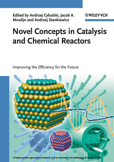 Novel Concepts in Catalysis and Chemical Reactors