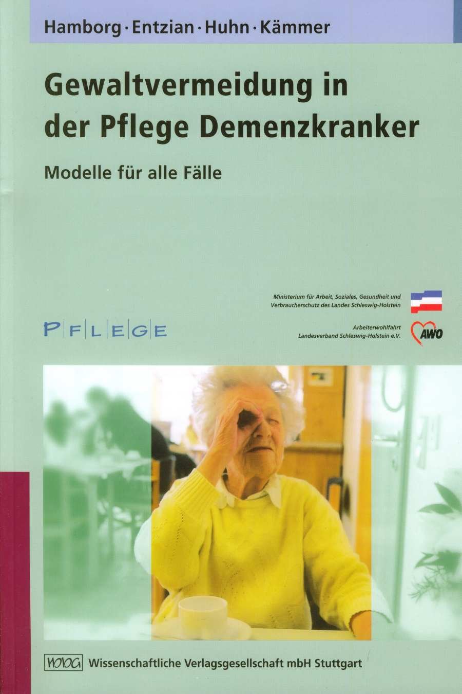 Gewaltvermeidung in der Pflege Demenzkranker