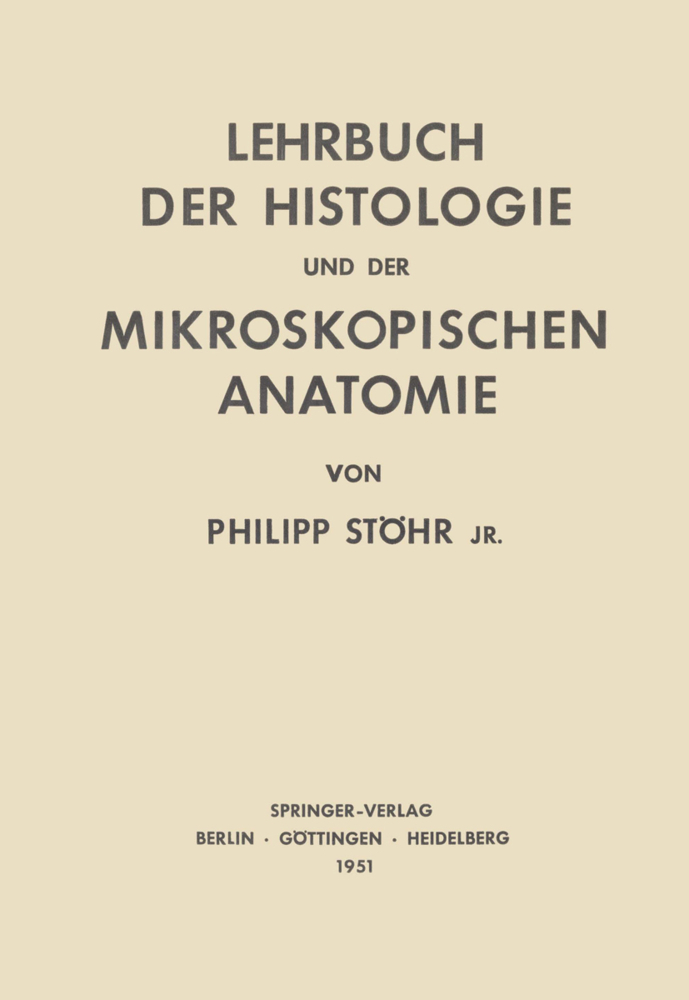 Lehrbuch der Histologie und der Mikroskopischen Anatomie des Menschen