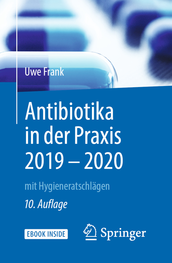 Antibiotika in der Praxis 2019 - 2020, m. 1 Buch, m. 1 E-Book