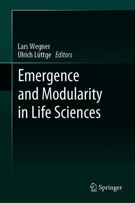 Emergence and Modularity in Life Sciences