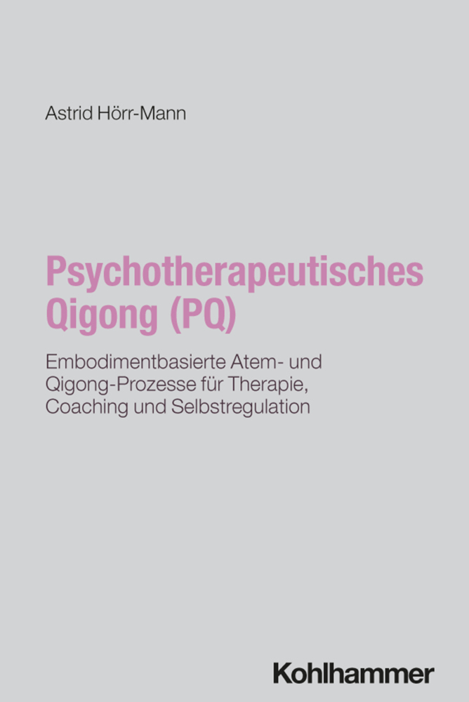 Psychotherapeutisches Qigong (PQ)