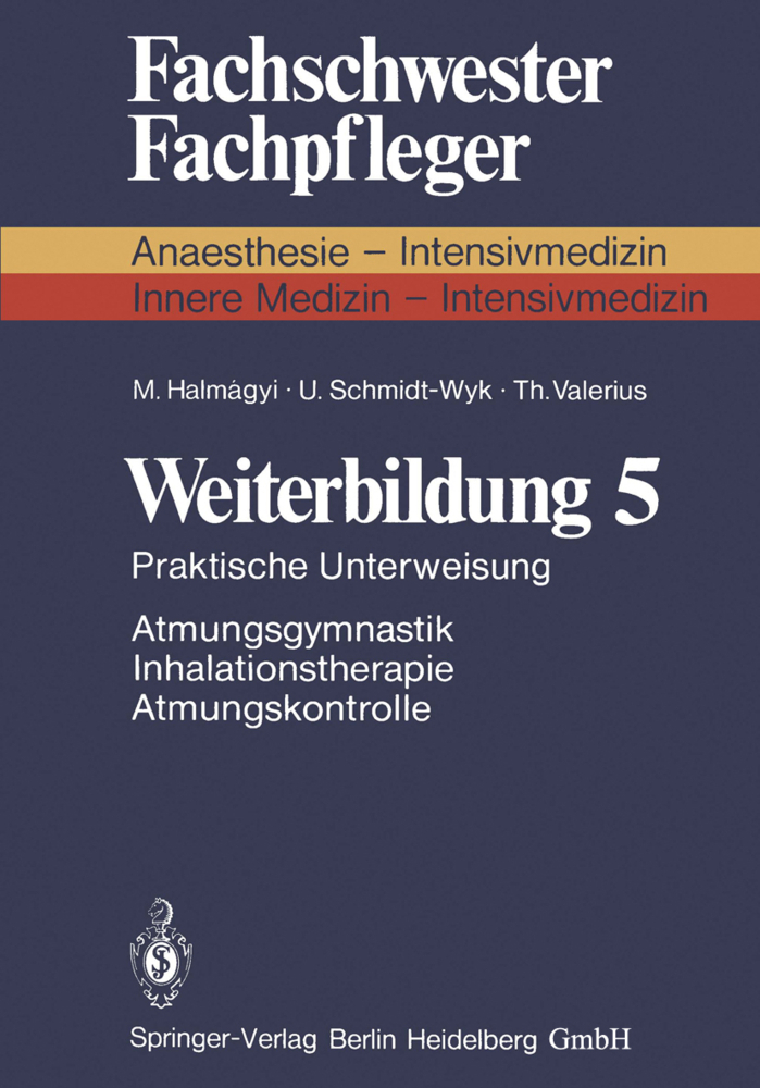 Praktische Unterweisung Atmungsgymnastik, Inhalationstherapie, Atmungskontrolle