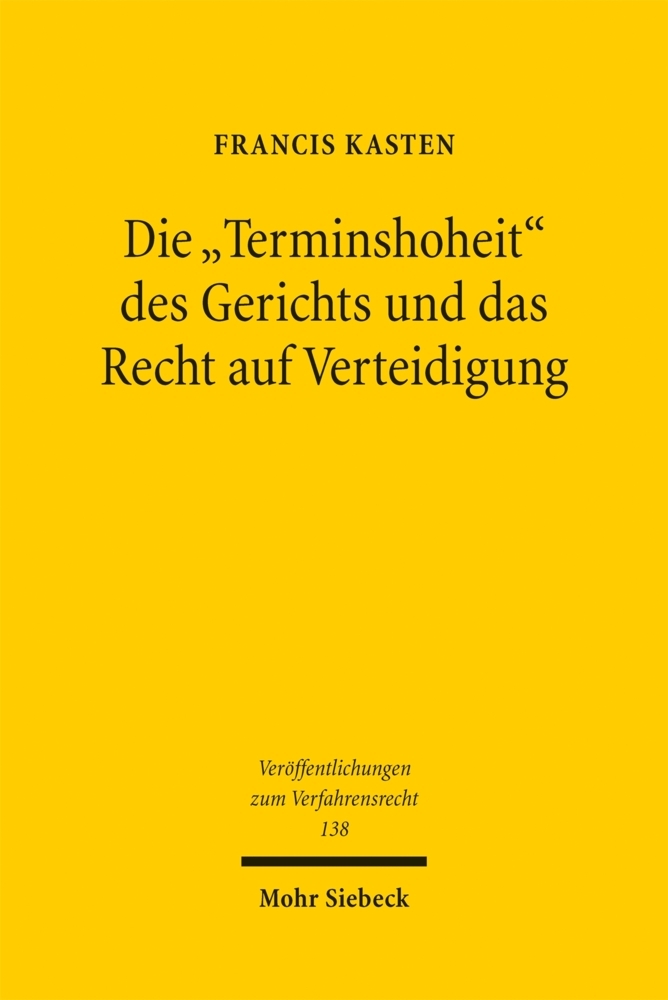 Die "Terminshoheit" des Gerichts und das Recht auf Verteidigung