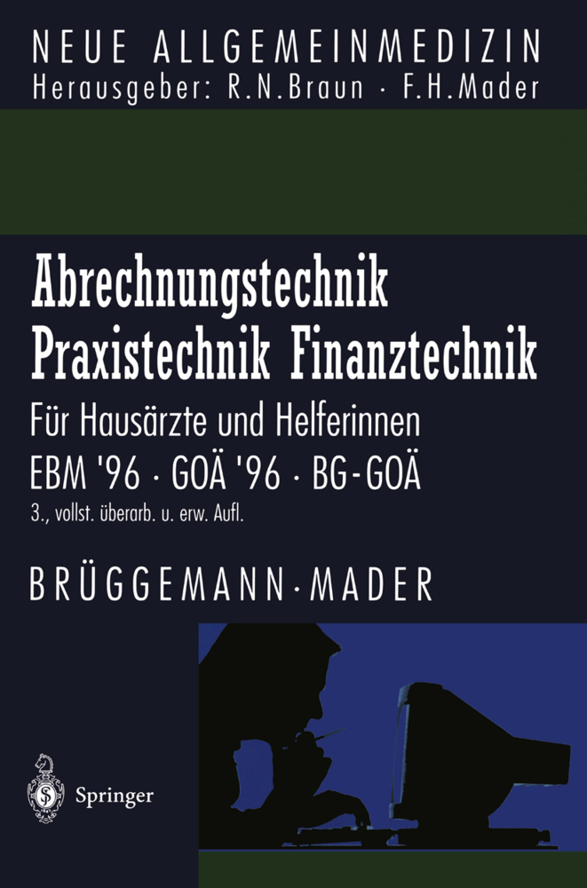 Abrechnungstechnik, Praxistechnik, Finanztechnik für Hausärzte und Helferinnen