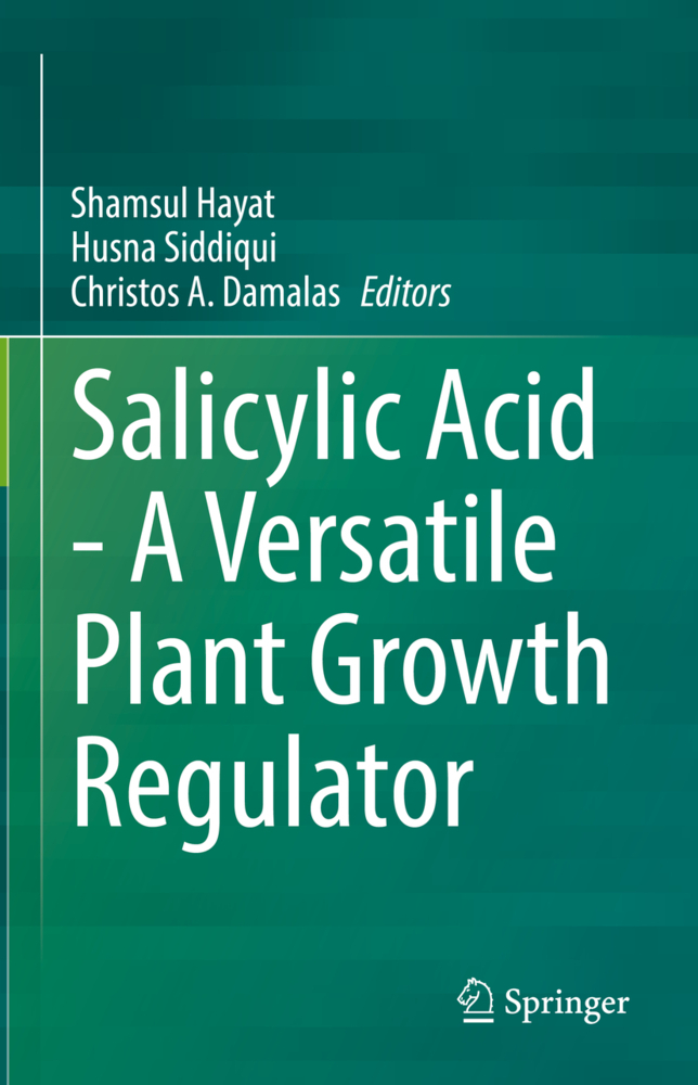 Salicylic Acid - A Versatile Plant Growth Regulator