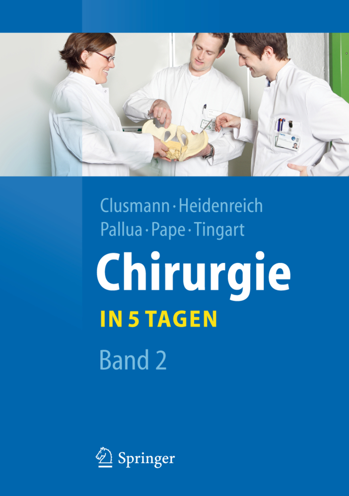 Chirurgie... in 5 Tagen. Bd.2