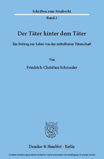 Der Täter hinter dem Täter.