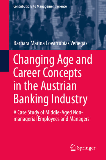 Changing Age and Career Concepts in the Austrian Banking Industry