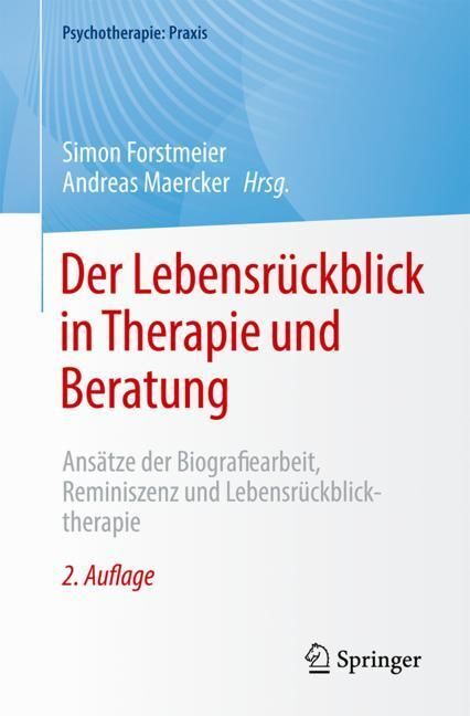 Der Lebensrückblick in Therapie und Beratung