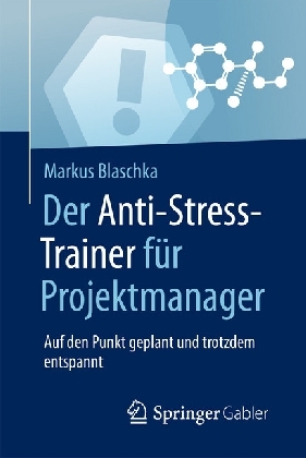 Der Anti-Stress-Trainer für Projektmanager
