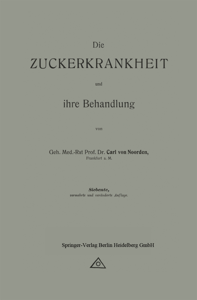 Die Zuckerkrankheit und ihre Behandlung