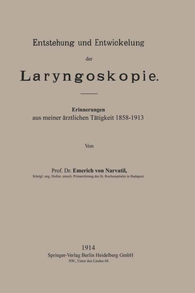 Entstehung und Entwickelung der Laryngoskopie