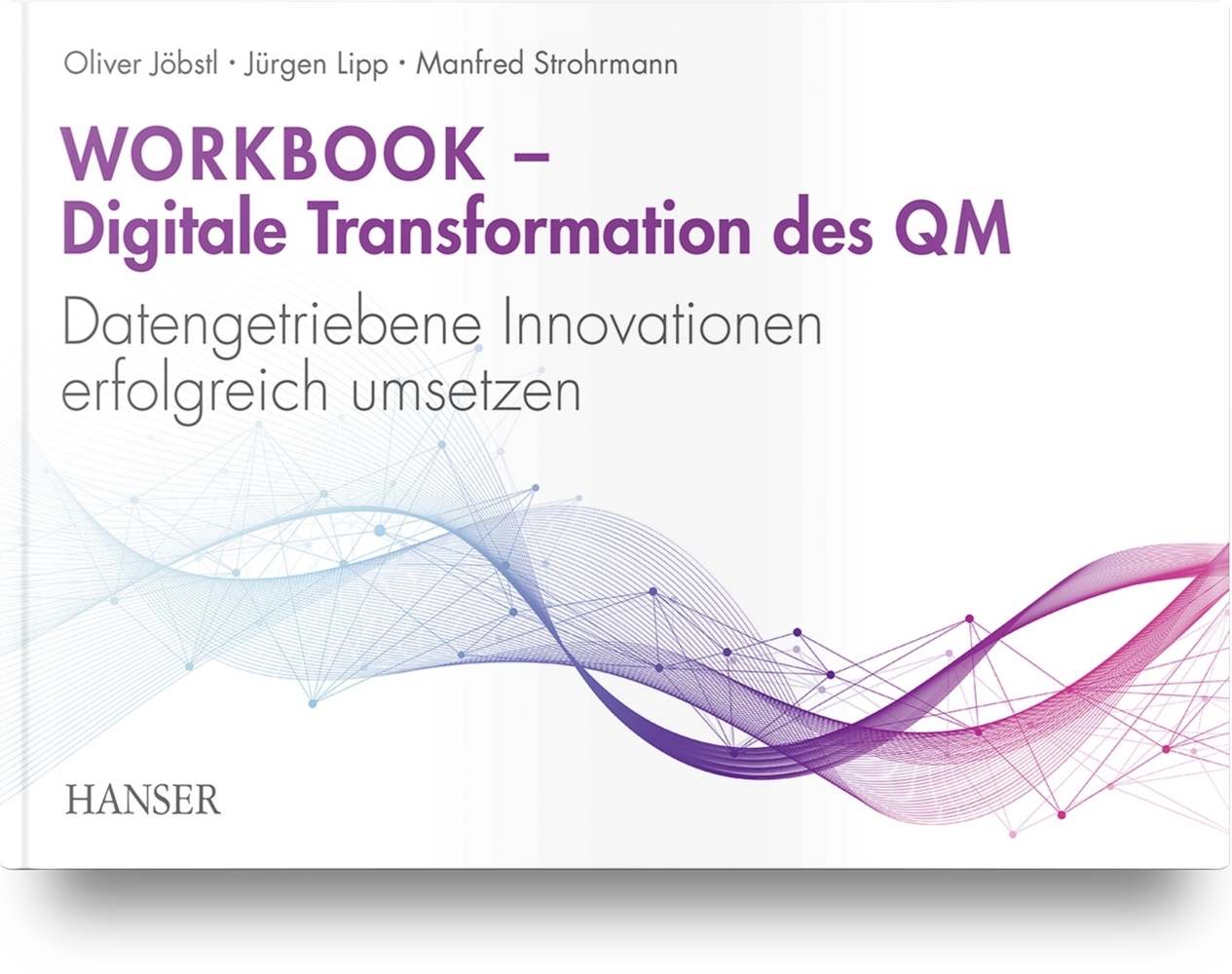 Workbook - Digitale Transformation des Qualitätsmanagements