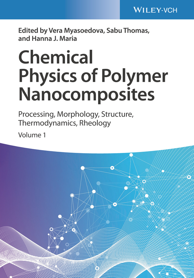 Chemical Physics of Polymer Nanocomposites, 3 Teile