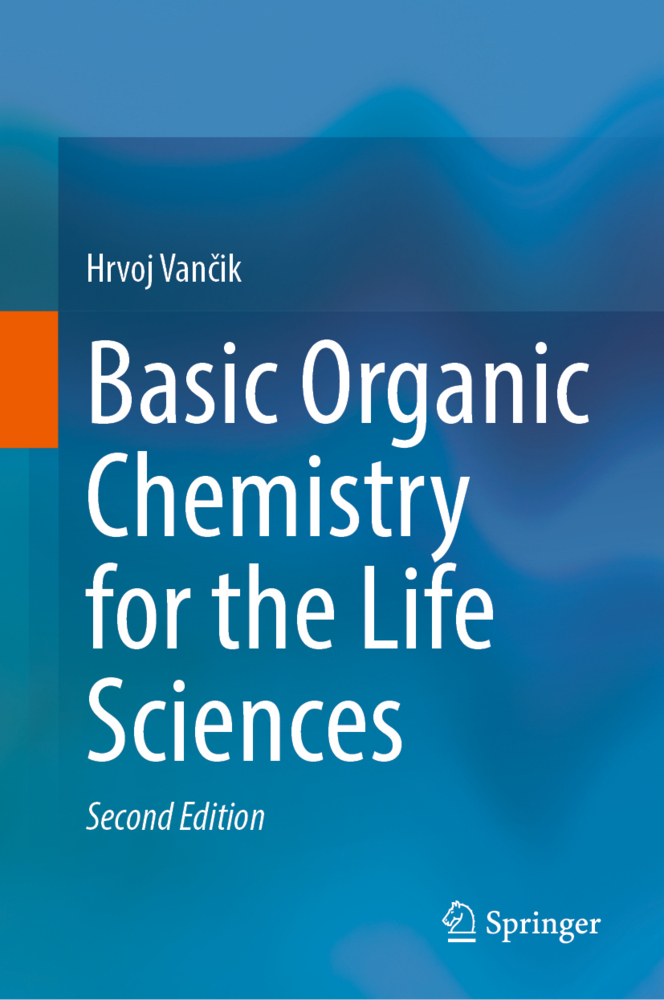 Basic Organic Chemistry for the Life Sciences