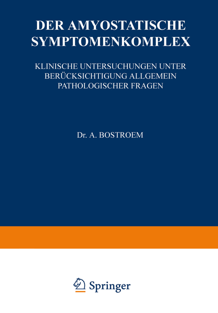 Der Amyostatische Symptomenkomplex