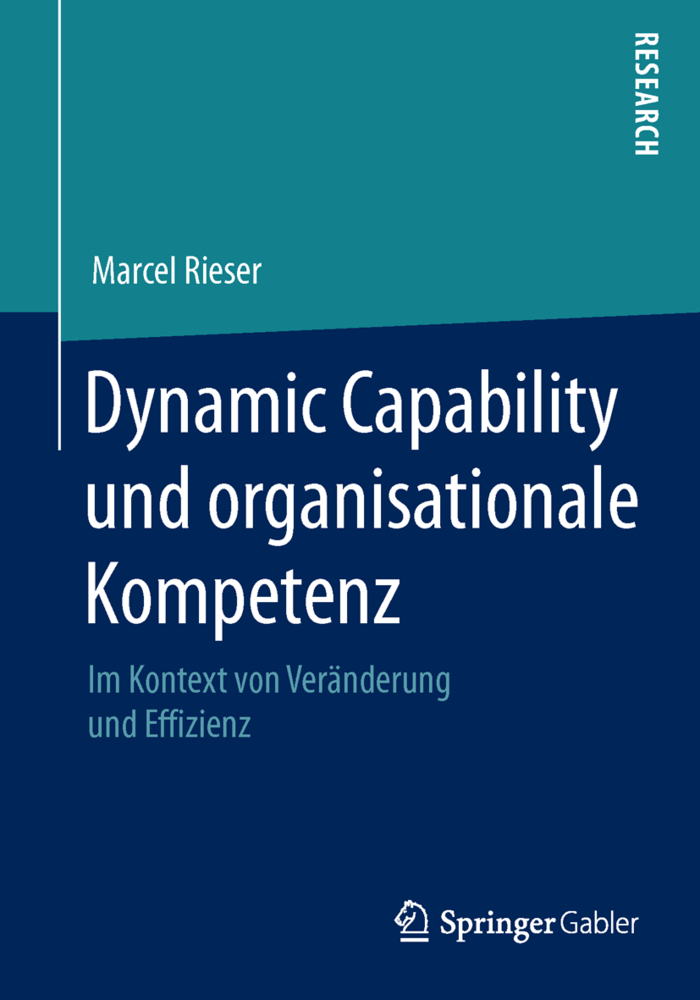 Dynamic Capability und organisationale Kompetenz