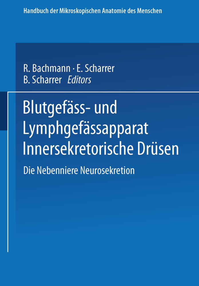 Blutgefäss- und Lymphgefässapparat Innersekretorische Drüsen, 2 Teile