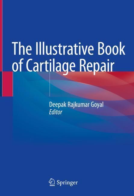 The Illustrative Book of Cartilage Repair