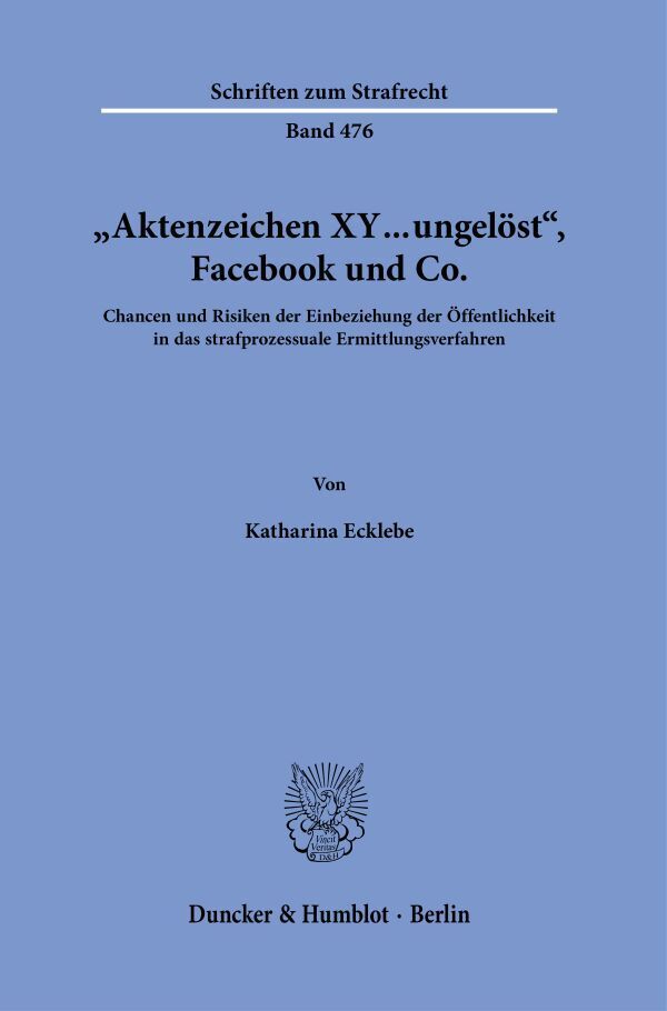 "Aktenzeichen XY ... ungelöst", Facebook und Co.