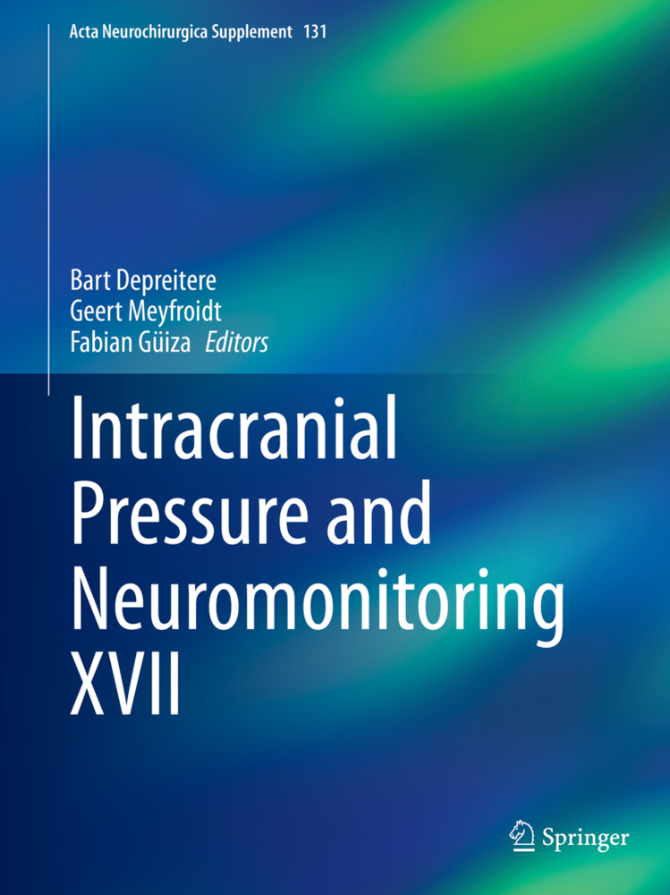 Intracranial　Neuromonitoring　XVII　Verlag　Pressure　Apotheker　and　Deutscher